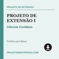 Projeto de Extensão I de Ciências Contábeis pronto para download