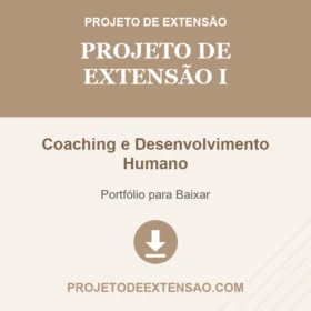PROJETO DE EXTENSÃO I - COACHING E DESENVOLVIMENTO HUMANO