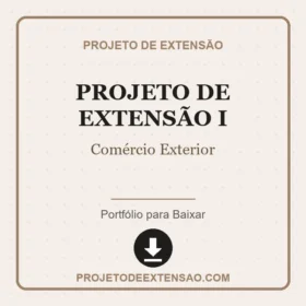 Projeto de Extensão I Comércio Exterior