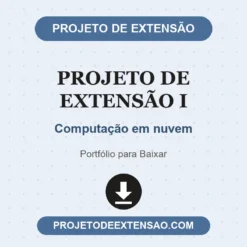 Projeto de Extensão I de Computação em nuvem pronto para download