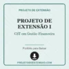 Projeto de Extensão I de CST em Gestão Financeira pronto para download