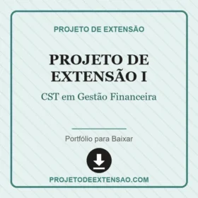 Projeto de extensão I CST em Gestão Financeira