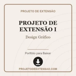 Projeto de Extensão I de Design Gráfico pronto para download