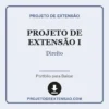 Projeto de Extensão I de Direito pronto para download