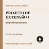 Projeto de Extensão I de Empreendedorismo pronto para download