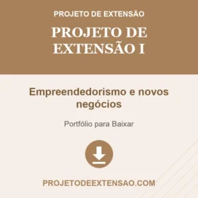 Projeto de Extensão I Empreendedorismo e novos negócios