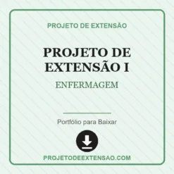 Projeto de Extensão I de ENFERMAGEM pronto para download