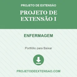 Projeto de Extensão I de ENFERMAGEM pronto para download