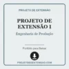 Projeto de Extensão I de Engenharia de Produção pronto para download
