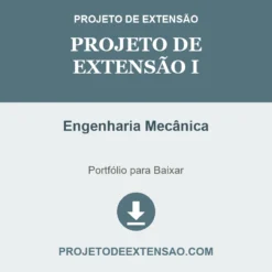 Projeto de Extensão I de Engenharia Mecânica pronto para download