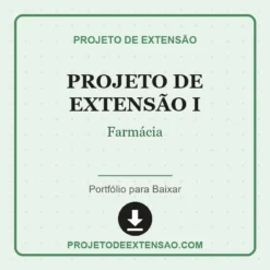 Projeto de Extensão I de Farmácia pronto para download