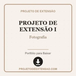 Projeto de Extensão I de Fotografia pronto para download