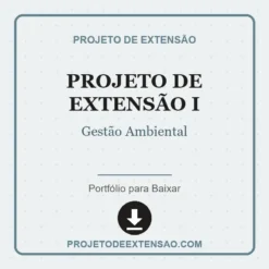Projeto de Extensão I de Gestão Ambiental pronto para download