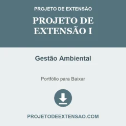 Projeto de Extensão I de Gestão Ambiental pronto para download