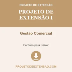 Projeto de Extensão I de Gestão Comercial pronto para download