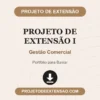 Projeto de Extensão I de Gestão Comercial pronto para download
