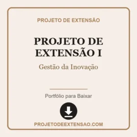 Projeto de Extensão I Gestão da Inovação