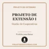 Projeto de Extensão I de Gestão de Cooperativas pronto para download