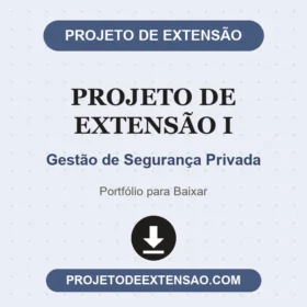 Projeto de extensão I Gestão de Segurança Privada