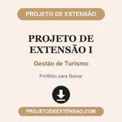Projeto de Extensão I de Gestão de Turismo pronto para download