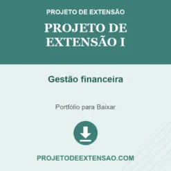 Projeto de Extensão I de Gestão financeira pronto para download