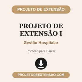 Projeto de extensão I Gestão Hospitalar