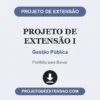 Projeto de Extensão I de Gestão Pública pronto para download