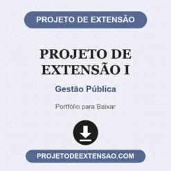 Projeto de Extensão I de Gestão Pública pronto para download