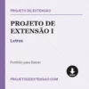 Projeto de Extensão I de Letras pronto para download