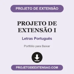 Projeto de Extensão I de Letras Português pronto para download