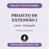Projeto de Extensão I de Letras - Português pronto para download