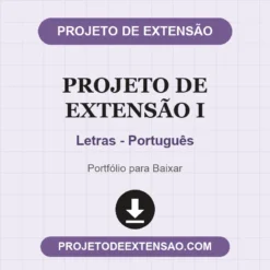 Projeto de Extensão I de Letras - Português pronto para download