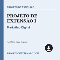 Projeto de Extensão I de Marketing Digital pronto para download
