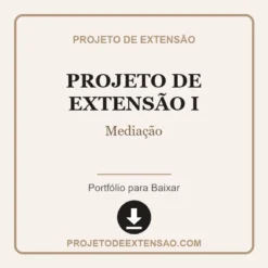 Projeto de Extensão I de Mediação pronto para download
