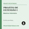 Projeto de Extensão I de Medicina Veterinária pronto para download