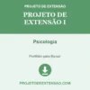 Projeto de Extensão I de Psicologia pronto para download