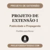 Projeto de Extensão I de Publicidade e Propaganda pronto para download