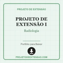 Projeto de Extensão I de Radiologia pronto para download