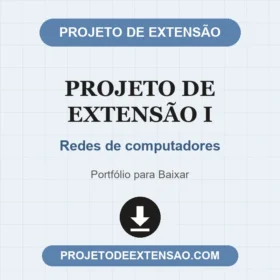 Projeto de extensão I Redes de computadores