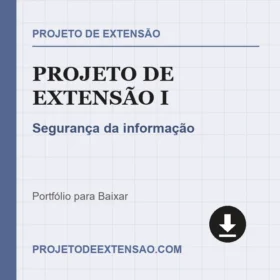 Projeto de Extensão I Segurança da informação