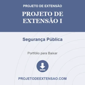 Projeto de Extensão I Segurança Pública