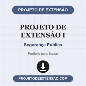 Projeto de Extensão I Segurança Pública