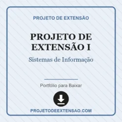 Projeto de Extensão I de Sistemas de Informação pronto para download