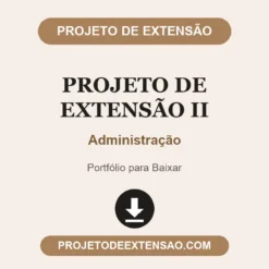 Projeto de Extensão II de Administração pronto para download