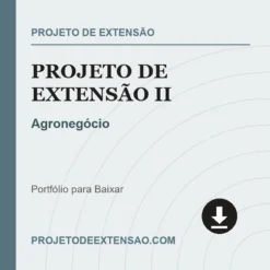 Projeto de Extensão II de Agronegócio pronto para download