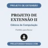 Projeto de Extensão II de Ciência da Computação pronto para download