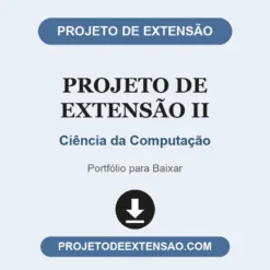 Projeto de Extensão II de Ciência da Computação pronto para download