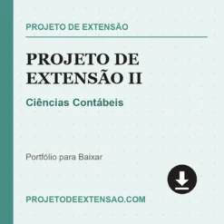 Projeto de Extensão II de Ciências Contábeis pronto para download