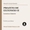 Projeto de Extensão II de Comércio Exterior pronto para download