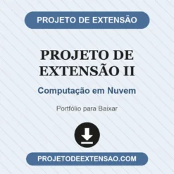 Projeto de Extensão II de Computação em Nuvem pronto para download